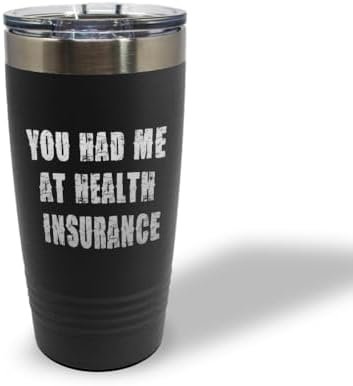 Stainless-Steel Engraved Travel Mug Tumbler You Had Me at Health Insurance B Fun... - Image 2