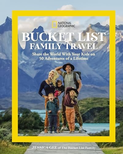 National Geographic Bucket List Family Travel: Share the World With Your Kids on... - Image 2