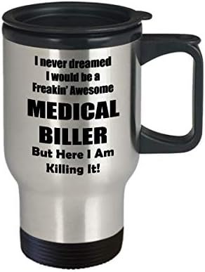 Medical Biller Travel Mug Gifts Coffee Tumbler - I Never Dreamed I Would Be A Fr... - Image 3