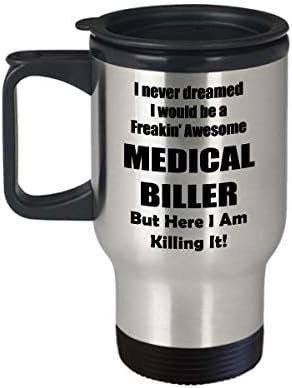 Medical Biller Travel Mug Gifts Coffee Tumbler - I Never Dreamed I Would Be A Fr... - Image 4